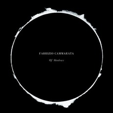 Of Shadows mp3 Album by Fabrizio Cammarata