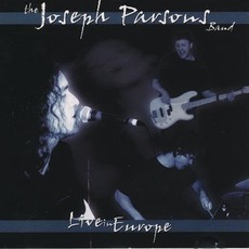 Live in Europe mp3 Live by Joseph Parsons Band
