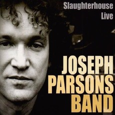 Slaughterhouse Live mp3 Live by Joseph Parsons Band