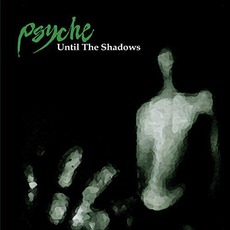 Until the Shadows mp3 Artist Compilation by Psyche
