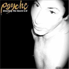 Unveiling The Secret 2.0 mp3 Album by Psyche