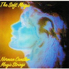 The Soft Magic mp3 Album by Norman Candler
