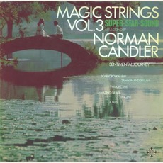 Magic Strings, Vol. 3: Sentimental Journey mp3 Album by Norman Candler