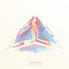 The City (Deluxe Edition) mp3 Album by StayLoose