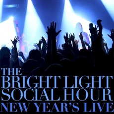New Year's Live mp3 Album by The Bright Light Social Hour