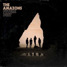 Future Dust mp3 Album by The Amazons