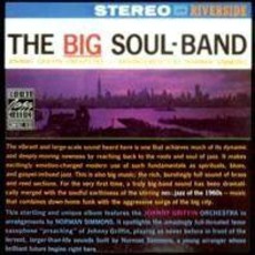 The Big Soul-Band (Re-Issue) mp3 Album by Johnny Griffin Orchestra