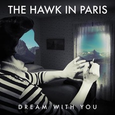 Dream with You mp3 Single by The Hawk In Paris