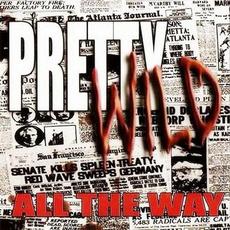 All The Way mp3 Album by Pretty Wild