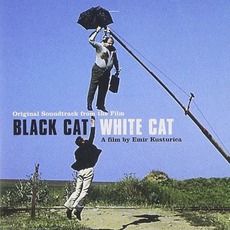 Black Cat White Cat mp3 Soundtrack by Emir Kusturica & The No Smoking Orchestra