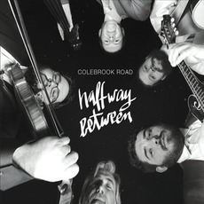 Halfway Between mp3 Album by Colebrook Road