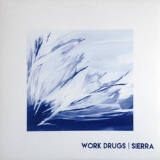 Sierra mp3 Album by Work Drugs
