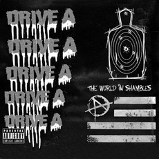 The World In Shambles (Limited Edition) mp3 Album by Drive A