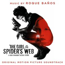 The Girl in the Spider's Web (Original Motion Picture Soundtrack) mp3 Soundtrack by Roque Baños