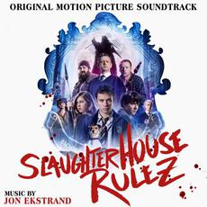 Slaughterhouse Rulez (Original Motion Picture Soundtrack) mp3 Soundtrack by Jon Ekstrand