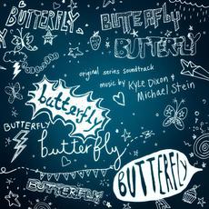Butterfly (Original Series Soundtrack) mp3 Soundtrack by Kyle Dixon & Michael Stein