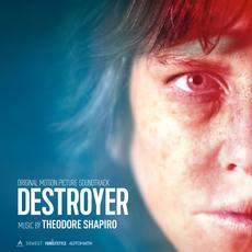 Destroyer (Original Motion Picture Soundtrack) mp3 Soundtrack by Theodore Shapiro