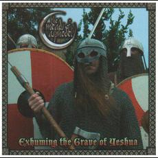 Exhuming the Grave of Yeshua mp3 Album by The Meads Of Asphodel