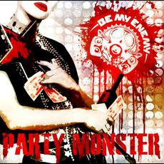 Party Monster mp3 Single by Be My Enemy