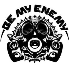 Look Who Is Laughing Now mp3 Single by Be My Enemy