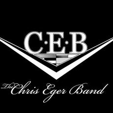 The Chris Eger Band mp3 Album by Chris Eger Band