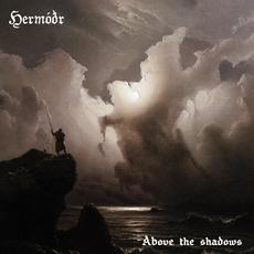 Above the Shadows mp3 Album by Hermóðr