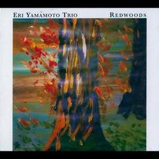 Redwoods mp3 Album by Eri Yamamoto Trio