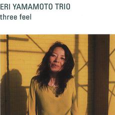 Three Feel mp3 Album by Eri Yamamoto Trio