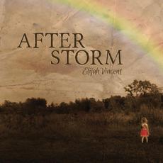 After Storm mp3 Album by Elijah Vincent