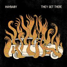 They Get There mp3 Album by Haybaby