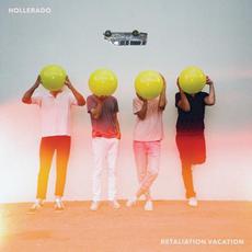 Retaliation Vacation mp3 Album by Hollerado
