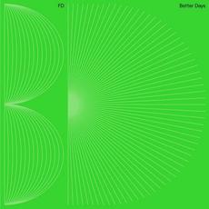 Better Days mp3 Album by FD