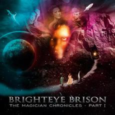 The Magician Chronicles: Part I mp3 Album by Brighteye Brison