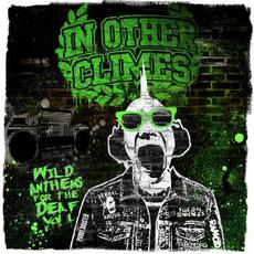 Wild Anthems For The Deaf (Vol.1) mp3 Album by In Other Climes