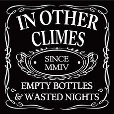 Empty Bottles & Wasted Nights mp3 Album by In Other Climes