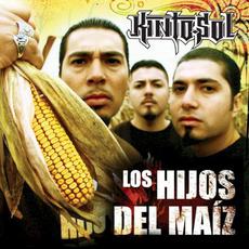 Los Hijos Del Maiz mp3 Album by Kinto Sol