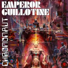 Chrononaut mp3 Album by Emperor Guillotine