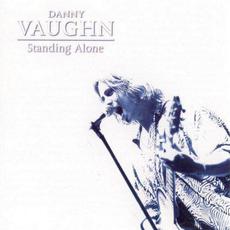 Standing Alone mp3 Album by Danny Vaughn