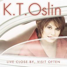 Live Close By, Visit Often mp3 Album by K.T. Oslin