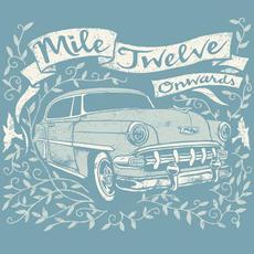 Onwards mp3 Album by Mile Twelve