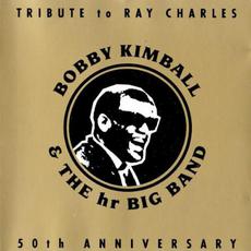 Tribute to Ray Charles (50th Anniversary) mp3 Album by Bobby Kimball & The hr Bigband