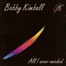 All I Ever Needed mp3 Album by Bobby Kimball