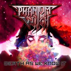 Death As We Know It mp3 Album by Phantom Witch