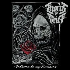 Anthems To My Remains mp3 Album by Thorns Of Grief