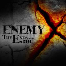 The Ends of the Earth mp3 Album by Enemy X