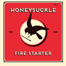 Fire Starter mp3 Album by Honeysuckle