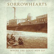Where the Good Men Go mp3 Album by Sorrowhearts