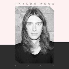 Love mp3 Album by Taylor Knox