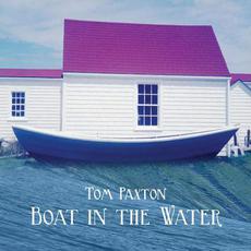 Boat in the Water mp3 Album by Tom Paxton