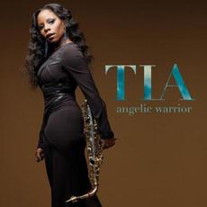 Angelic Warrior mp3 Album by Tia Fuller